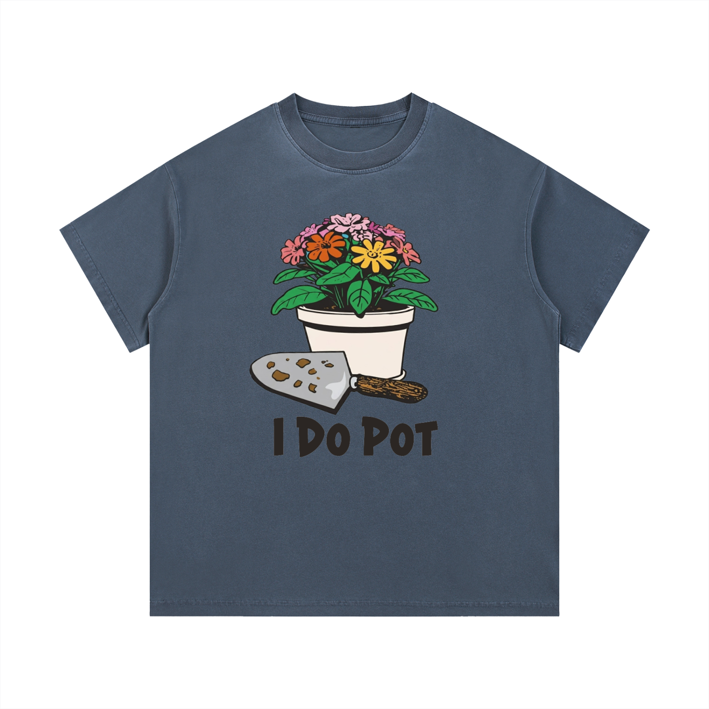 I Do Pot Cotton T-Shirt