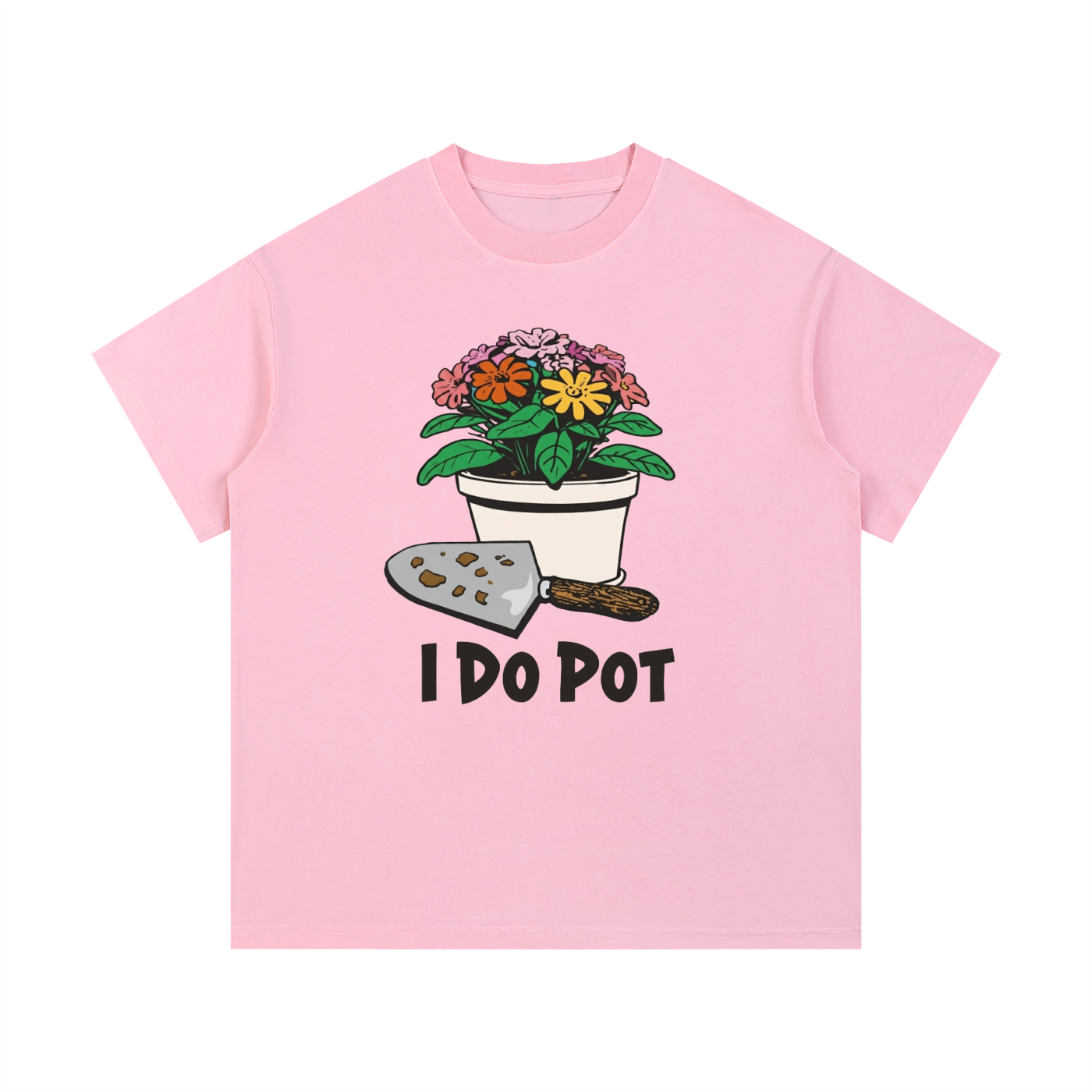 I Do Pot Cotton T-Shirt