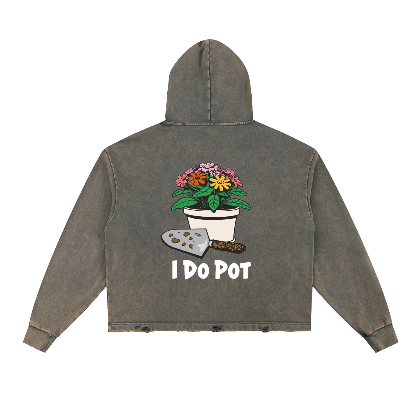 I Do Pot Hoodie